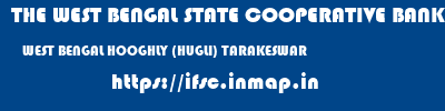 THE WEST BENGAL STATE COOPERATIVE BANK  WEST BENGAL HOOGHLY (HUGLI) TARAKESWAR   ifsc code